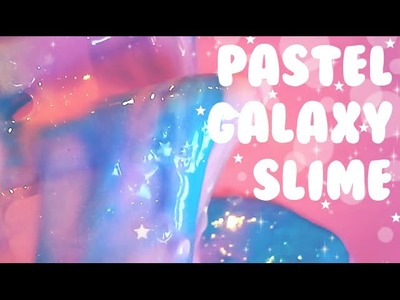 DIY Pastel Galaxy Slime! Make Kawaii Pastel Glitter Slime! | Aishite Angel
