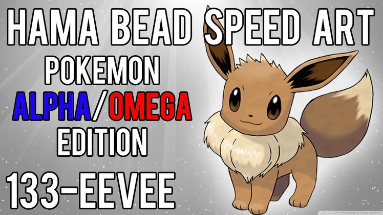 Hama Bead Speed Art | Pokemon | Alpha.Omega | Timelapse | 133 - Eevee