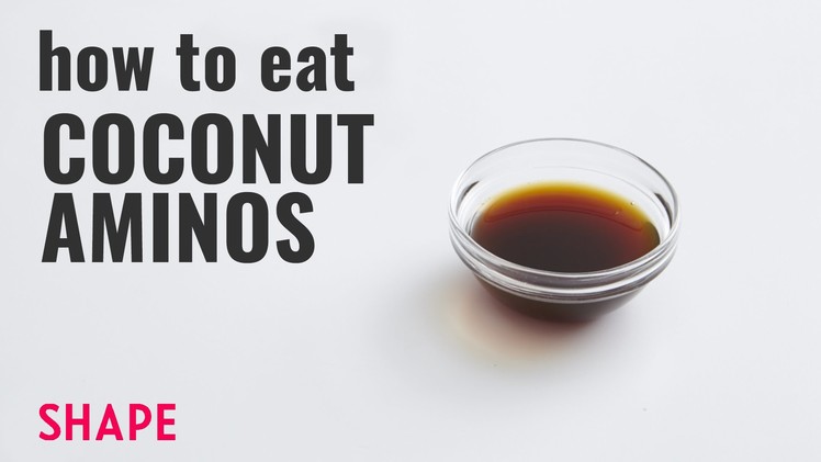 How To Eat Coconut Aminos | Shape