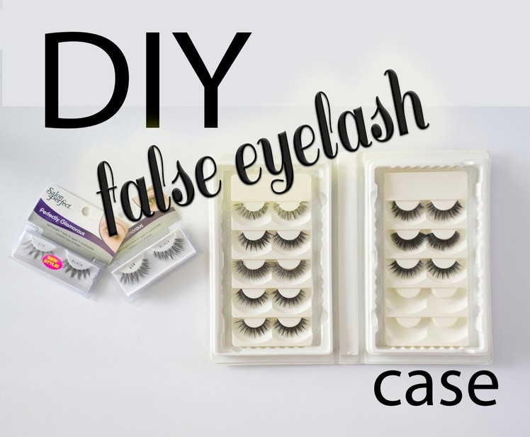 How to make a False Eyelash Storage Case.Holder