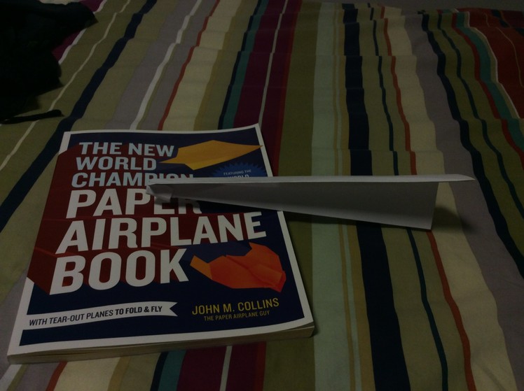 How To Make Paper Airplanes Out Of The New World Champion Paper Airplane Book #2
