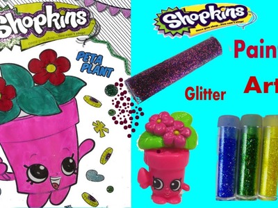 Painting Page Shopkins Peta Plant with Glitter How to paint Shopking.