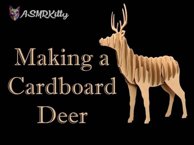 ASMR Craft | Cardboard Deer (silent, no talking)
