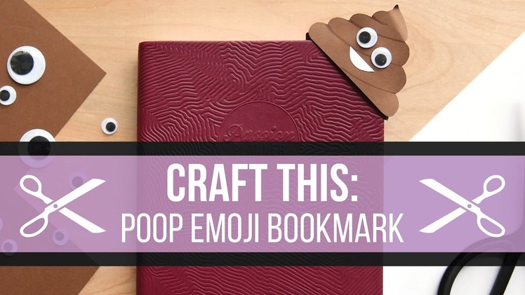 Craft This: Poop Emoji Bookmark