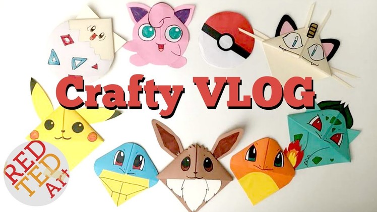 Craft Vlog Aug 2016 - Fab Tedsters & 10 Pokemon DIYs!