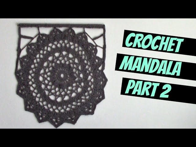 Crochet Decor: Mandala Part 2