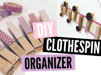 DIY Clothespin Organizer