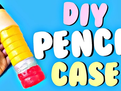 DIY GIANT PENCIL | PENCIL CASE for Back to School 2016