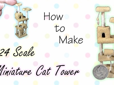 DIY How to Make Miniature Cat Tower Tutorial