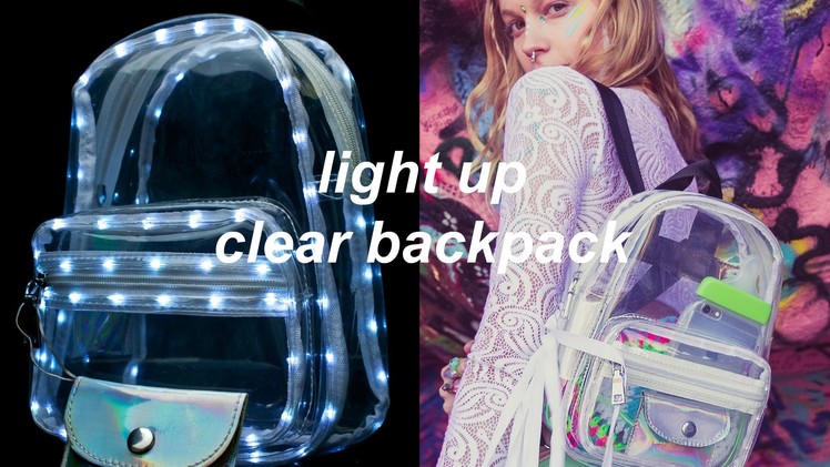 DIY Light Up Clear Backpack | 90s Back to School