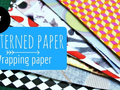 DIY | Make your own patterned paper using wrapping paper