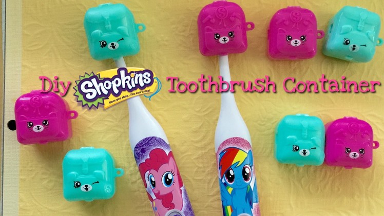 Diy shopkins season five craft toothbrush holder tutorial