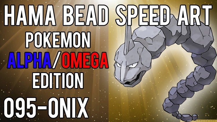 Hama Bead Speed Art | Pokemon | Alpha.Omega | Timelapse | 095 - Onix