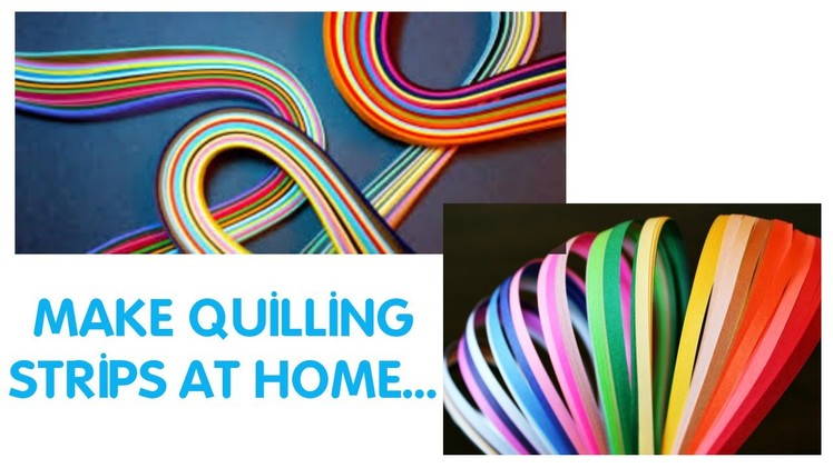 How to make quilling strips at home # easy quilling strips DIY