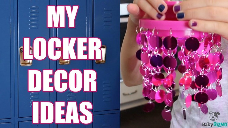 My Middle School DIY Locker Ideas!
