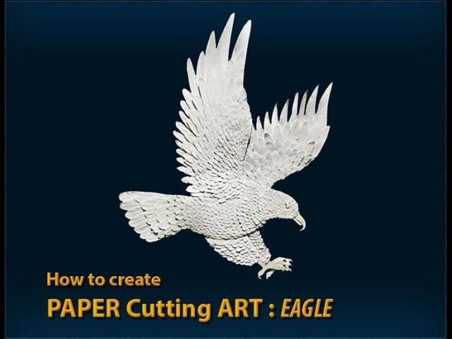 PAPER CUTTING ART: EAGLE