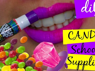 DIY CANDY SCHOOL SUPPLIES.push pop glue stick.ring pop eraser.skittles paper clips