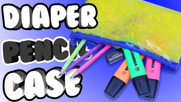 DIY DIAPER PENCIL CASE!? Turn your boring PENCIL CASE into a squishy, colourful one!