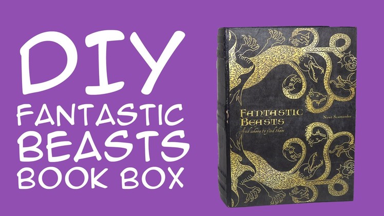 DIY Fantastic Beasts Book Box Harry Potter DIY: Crafty McFangirl Tutorial
