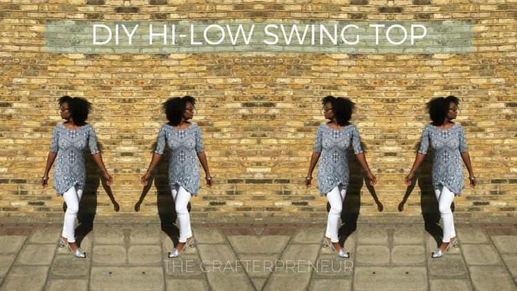 DIY HI-LOW SWING DRESS.TOP- EASY