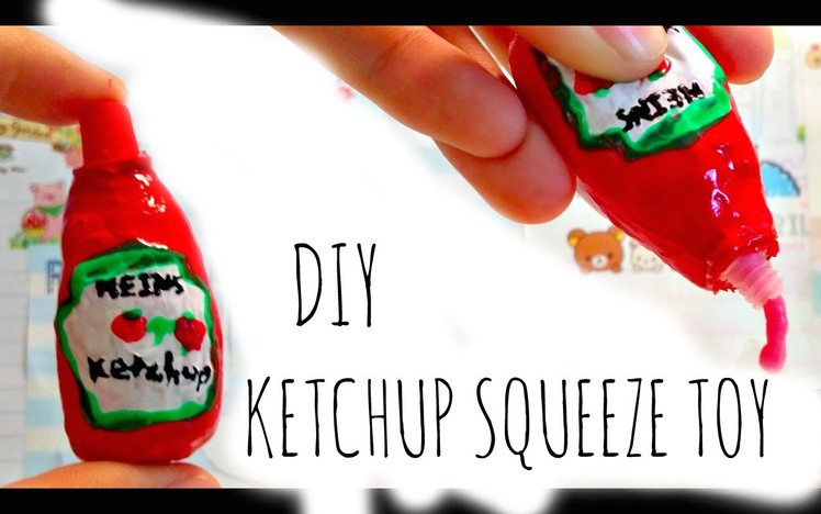 DIY Ketchup Squeeze Toy