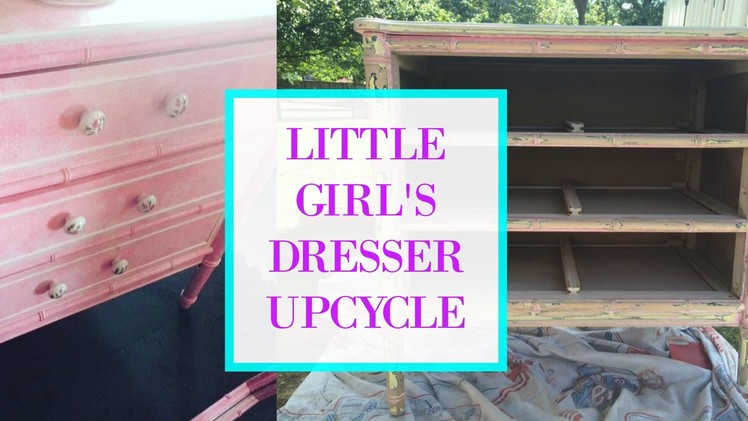 DIY | LITTLE GIRL'S DRESSER MAKEOVER