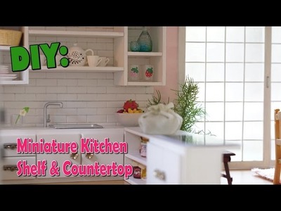 DIY Miniature Kitchen Counter, Shelf and Sink PART 2