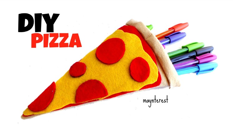 DIY PIZZA PENCIL CASE - Back to school supplies