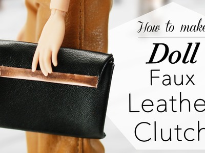 Doll Fashion DIY | Faux Leather Clutch Bag | Miniature Handbag