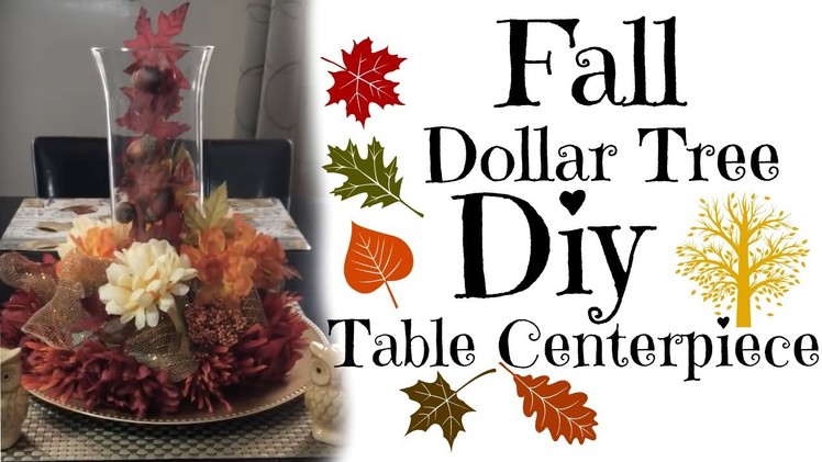 Dollar Tree| DIY | Autumn | Table Centerpiece