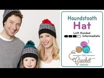 How to Crochet A Hat: Hounds Tooth Family Hat