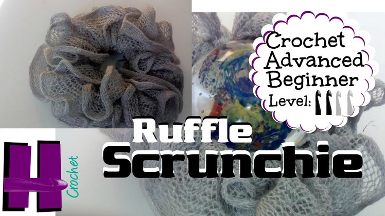 How to crochet Ruffle yarn scrunchie