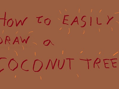 How to easily draw a coconut tree
