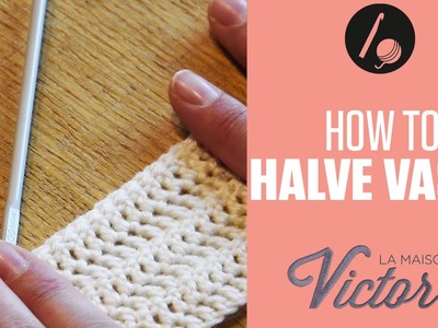 How to: Halve Vaste