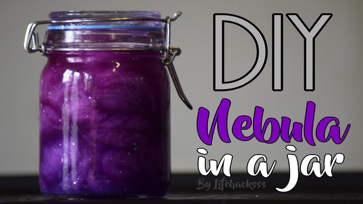 How To Make A Nebula Jar! (DIY)