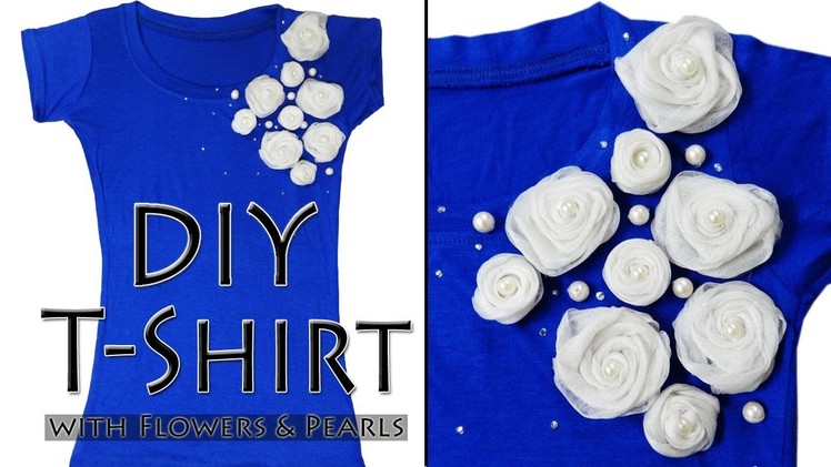How to make designer T-shirt - DIY T-shirt with Flowers & Pearls (Hindi)