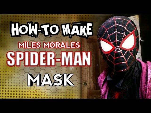 How-To MAKE|Miles Morales Spiderman Mask|DIY TUTORIAL