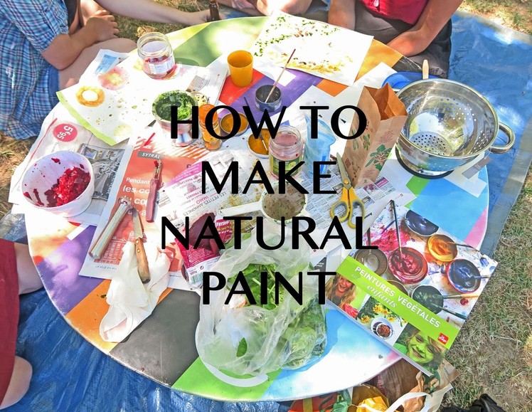 How To Make Natural Paint