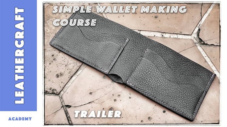 The leather craft academy - How to make a simple wallet (trailer)