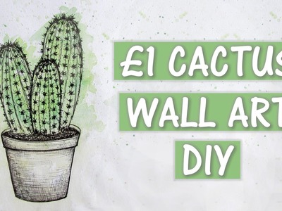 £1 Cactus Wall Art DIY | creaternet