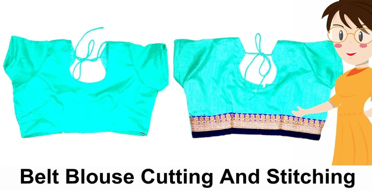 Belt Blouse Cutting And Stitching | DIY - Tailoring With Usha