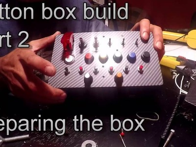 DIY Buttonbox Pro Build part 2  (preparing your box)