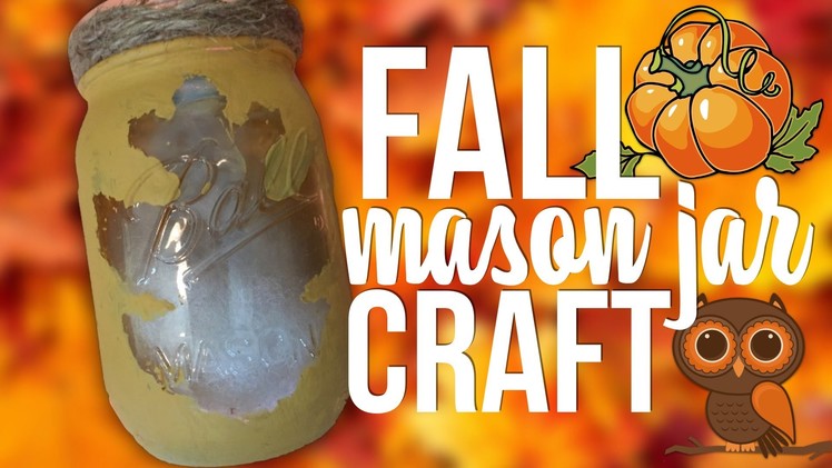 DIY: FALL MASON JAR CRAFT | FALL MASON JAR