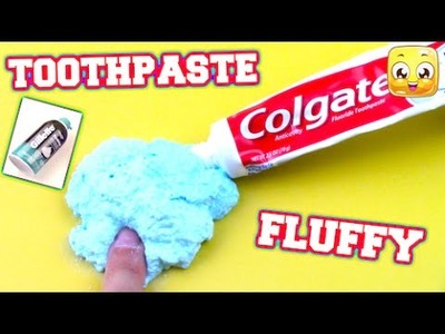 DIY Fluffy Toothpaste Slime! No Borax, Liquid Starch, Detergent, Eye Drops