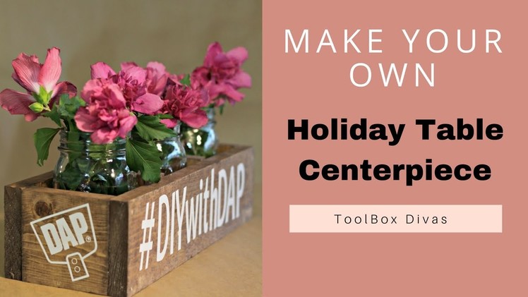 DIY Holiday Wooden Centerpiece Box