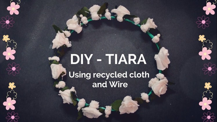 DIY - How to make a tiara? |Recycled cloth| | Hair Band | | Crown | ||Creative Indian Arts|| #8
