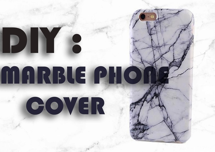 DIY Marble phone Cover