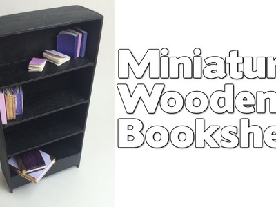 DIY Miniature Wooden Dollhouse Bookshelf