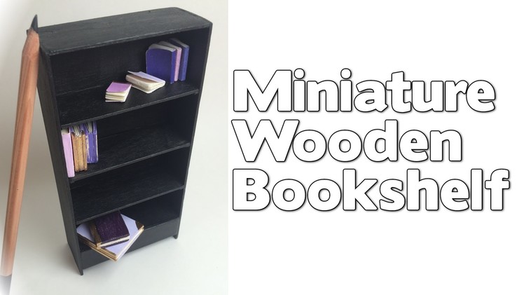 DIY Miniature Wooden Dollhouse Bookshelf