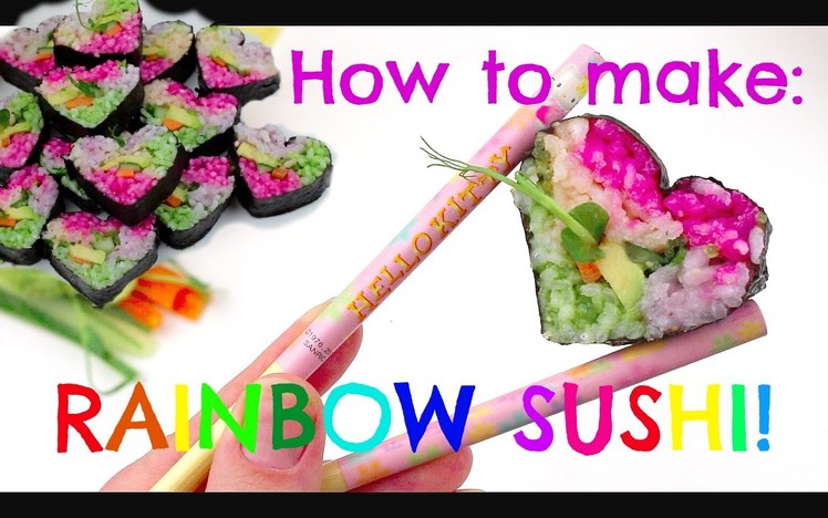 DIY RAINBOW SUSHI!